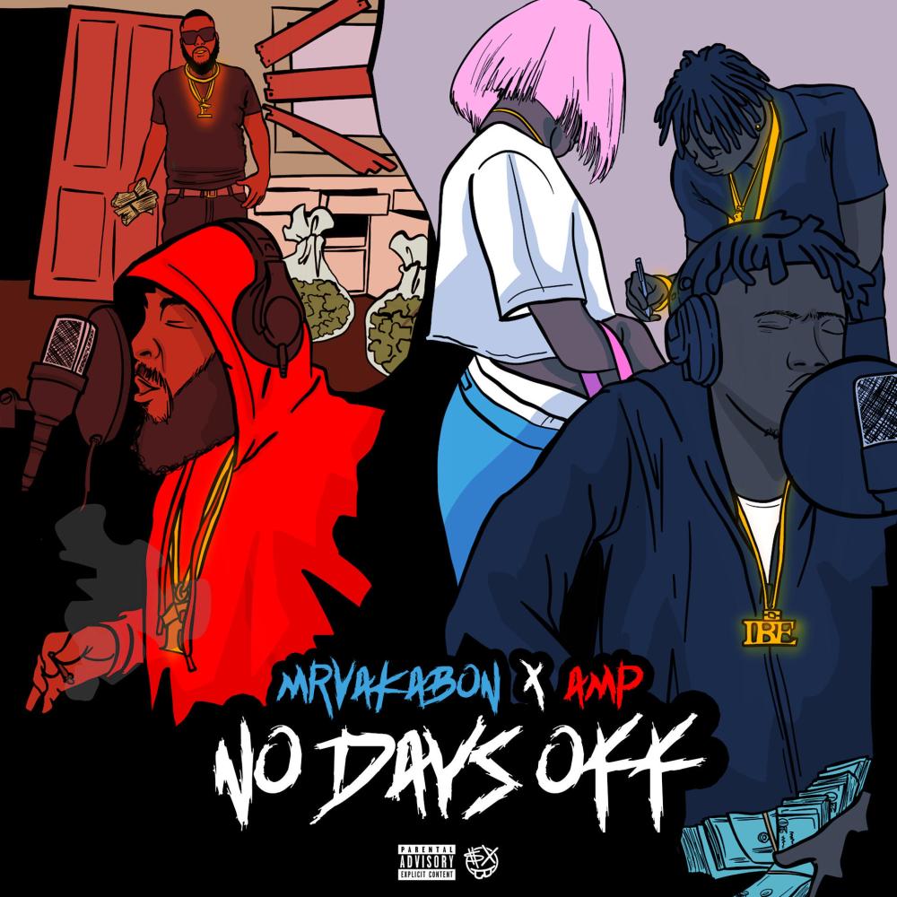 No Days Off(feat. A.M.P) (Explicit)