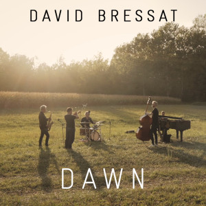 Album Dawn (Live) from David Bressat