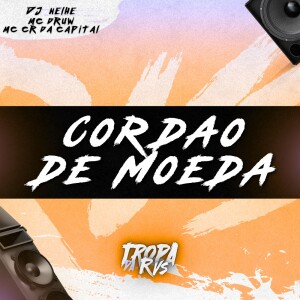 Album CORDÃO DE MOEDA (Explicit) from 