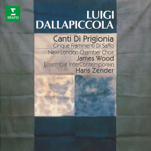 Hans Zender的專輯Dallapiccola: Canti di prigionia, Frammenti di Saffo ed altre opere vocali