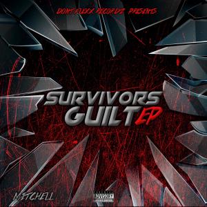 Mitchell的專輯Survivors Guilt Ep (Explicit)
