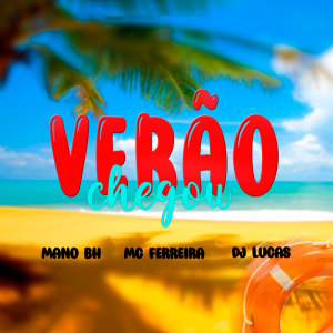 Dengarkan Chegou Verão (Explicit) lagu dari Mano BH dengan lirik