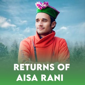 Album Returns Of Aisa Rani from 