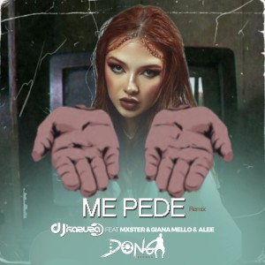 收聽Dj Kazuza的Me Pede (Remix)歌詞歌曲