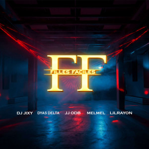DJ JIXY的专辑Filles Faciles