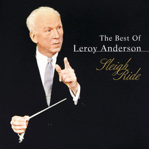 ดาวน์โหลดและฟังเพลง Sleigh Ride พร้อมเนื้อเพลงจาก Leroy Anderson