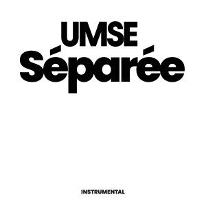 Album Séparée (Instrumentals) from Umse