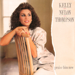 收聽Kelly Nelon Thompson的Only God Could Love You More歌詞歌曲