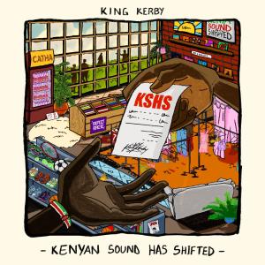 King Kerby的專輯KSHS (KENYA SHILLINGS) [Explicit]
