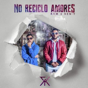 อัลบัม No Reciclo Amores ศิลปิน RKM & Ken-Y