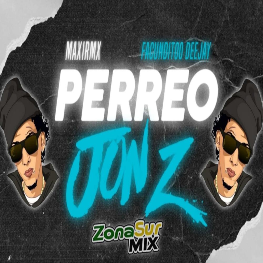 PERREO JON Z (feat. FACUNDITOO DEEJAY) (Explicit)