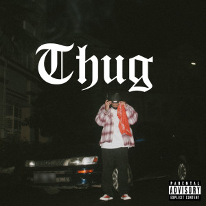 Thug (Explicit)