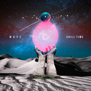 Matz的专辑CHILL TIME