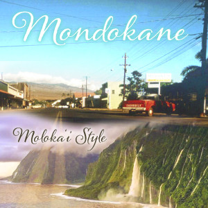 Album Moloka’i Style from Mondokane