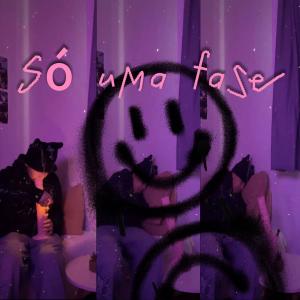 收聽Ruffllew的só uma fase (feat. Burpy & Saiik) (Explicit)歌詞歌曲