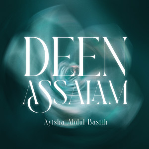 Album Deen Assalam from Ayisha Abdul Basith