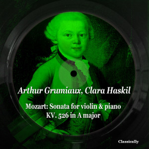 Arthur Grumiaux的专辑Mozart: Sonata for Violin & Piano Kv. 526 in a Major