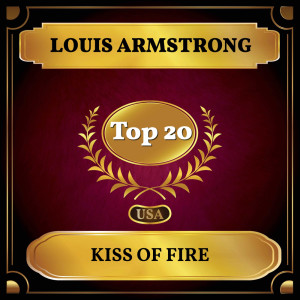 收聽Louis Armstrong的Kiss of Fire歌詞歌曲
