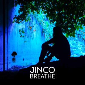 收听Jinco的Breathe歌词歌曲