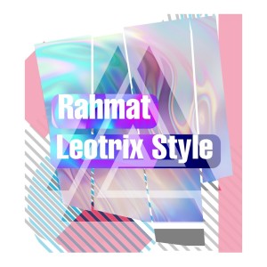 Album Leotrix Style oleh Rahmat
