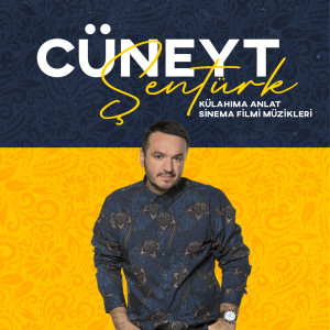Album Külahıma Anlat (Sinema Filmi Müzikleri) from Cüneyt Şentürk