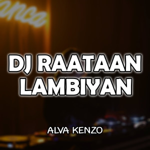 Listen to Dj Raataan Lambiyan song with lyrics from Alva Kenzo