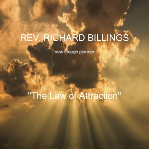 收聽Rev. Richard Billings的The Law of Attraction歌詞歌曲