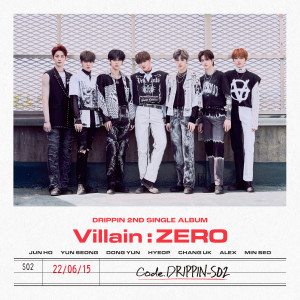 อัลบัม DRIPPIN 2nd Single Album [Villain : ZERO] ศิลปิน Drippin