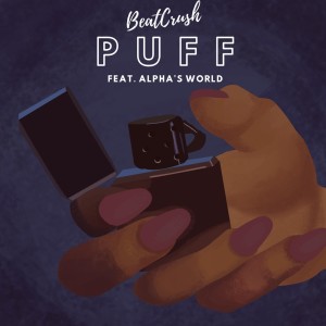 ดาวน์โหลดและฟังเพลง Puff (Explicit) พร้อมเนื้อเพลงจาก Beatcrush