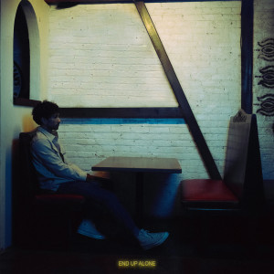 收聽Dylan Matthews的End Up Alone歌詞歌曲