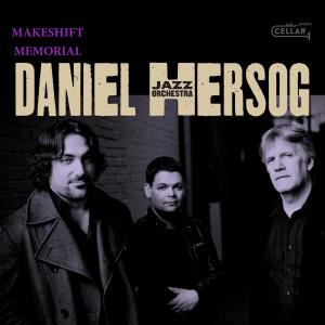 Daniel Hersog Jazz Orchestra的專輯Makeshift Memorial