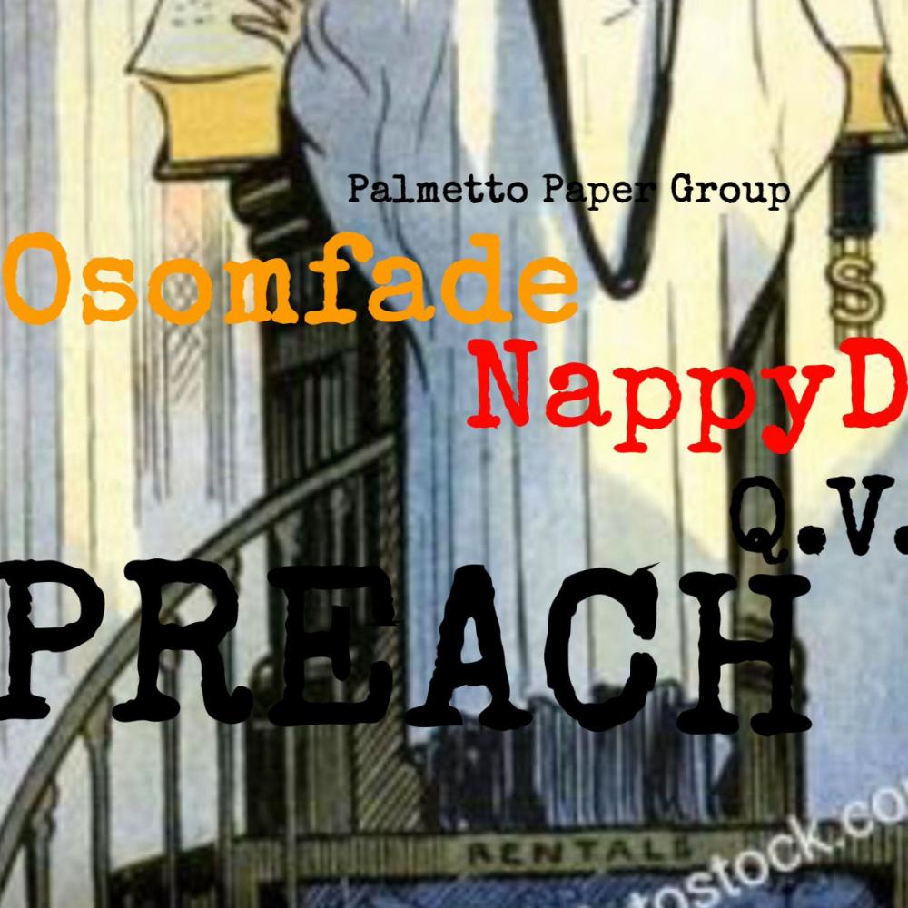 Preach (feat. Nappy D & Qupid Vandross)