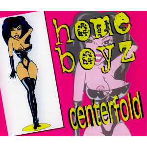 ดาวน์โหลดและฟังเพลง Centerfold (Radio Edit) พร้อมเนื้อเพลงจาก Homeboy