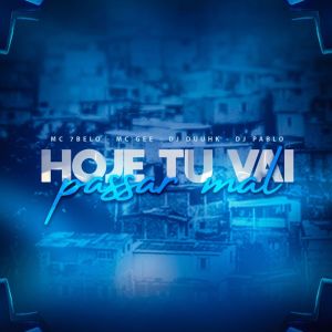 Album Hoje Tu Vai Passar Mal (Explicit) from DJ DUUHK
