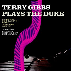 Terry Gibbs的專輯Terry Gibbs Plays the Duke