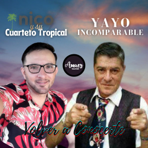 收聽Nico y su Cuarteto Tropical的Volver a Conocerte歌詞歌曲