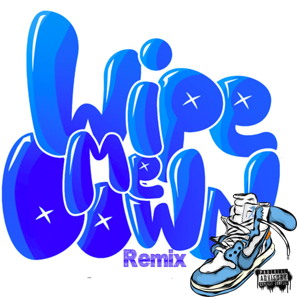 Wipe Me Down (Remix) (Explicit) (Remix|Explicit)