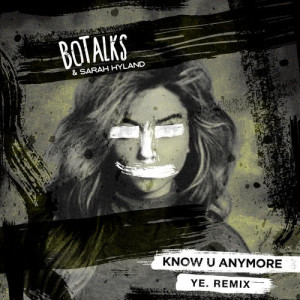 Bo Talks的專輯Know U Anymore