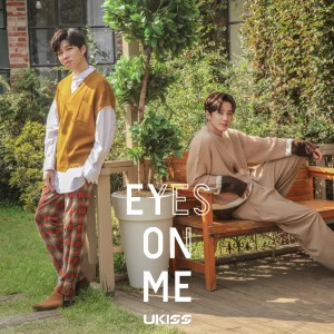 ดาวน์โหลดและฟังเพลง EYES ON ME พร้อมเนื้อเพลงจาก U-KISS