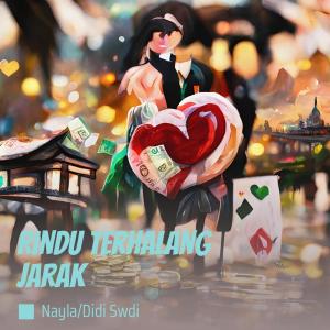 收聽Nayla的Rindu terhalang jarak歌詞歌曲