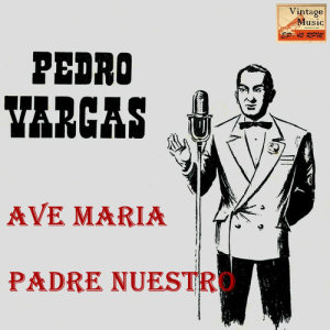 ดาวน์โหลดและฟังเพลง Padre Nuestro (The Lord's Prayer) พร้อมเนื้อเพลงจาก Pedro Vargas