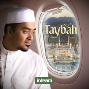 Listen to Taybah song with lyrics from Inteam