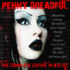 Various Artists的专辑Penny Dreadful - The Complete Gothic Collection