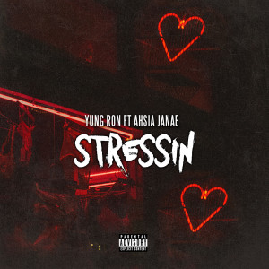 Listen to Stressin (Explicit) song with lyrics from Yung Ron