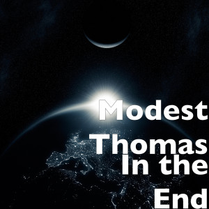 Listen to In the End (Cover) song with lyrics from Modest Thomas