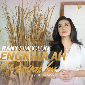 Dengarkan Engkaulah Perisaiku lagu dari Rany Simbolon dengan lirik