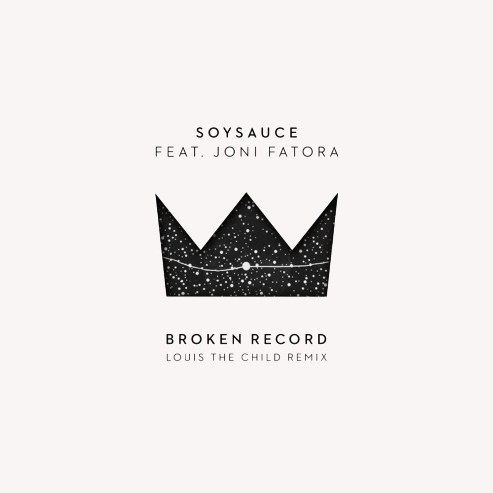 Broken Record (Louis the Child Remix) [feat. Joni Fatora]