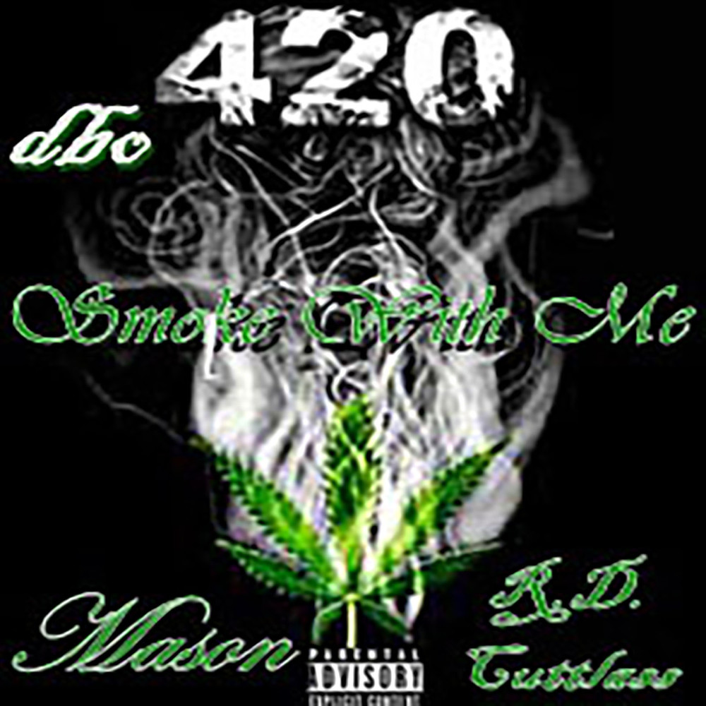 Smoke With Me 420 (Explicit)