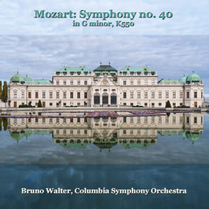 Album Mozart: Symphony No.40 (In G Minor, K550) from The Columbia Symphony Orchestra