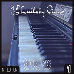 Lullaby Piano Various Covers